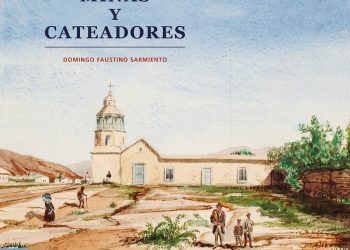 Las minas son la poesía del pobre Minas y Cateadores  Domingo Faustino Sarmiento