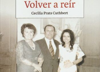 NIEBLA SOBRE EL CAMPAMENTO Volver a reír de Cecilia Prats Cuthbert Por Arturo Volantines