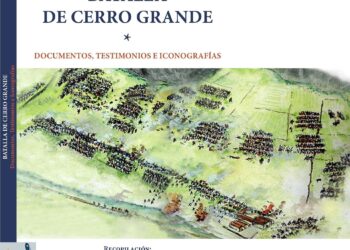 BATALLA DE CERRO GRANDE LIBRO DEL AÑO 2024 EN EL NORTE